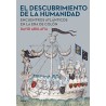 El descubrimiento de la humanidad Encuentros atlánticos en la era de Colón
