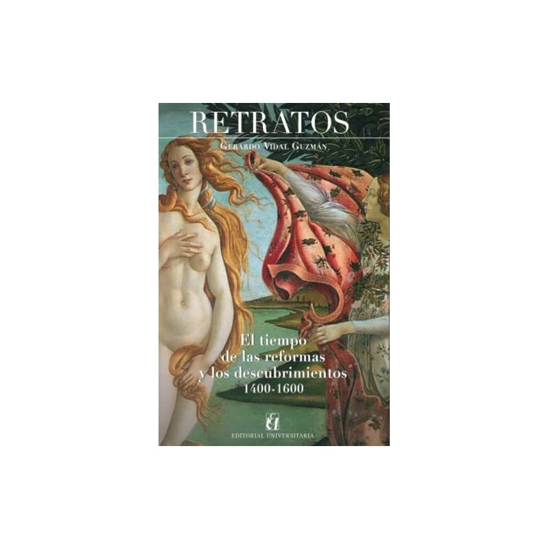 Retratos: el tiempo de las reformas y los descubrimientos 1400-1600.