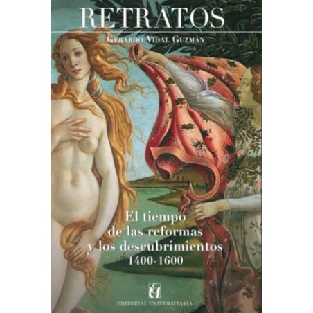 Retratos: el tiempo de las reformas y los descubrimientos 1400-1600.