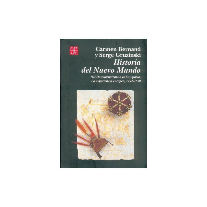 Historia del Nuevo Mundo. Del Descubrimiento a la Conquista.