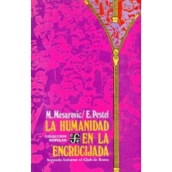 La humanidad en la encrucijada Segundo Informe al Club de Roma