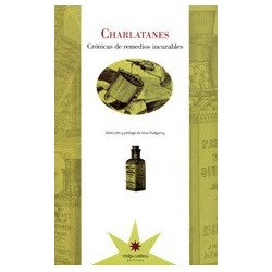 Charlatanes. Crónicas de remedios incurables
