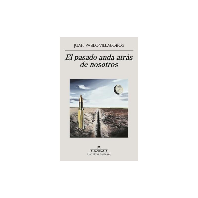 El pasado anda atrás de nosotros