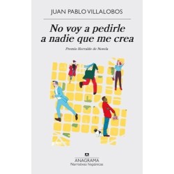 No voy a pedirle a nadie que me crea