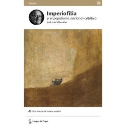 Imperiofilia y el populismo nacional-católico