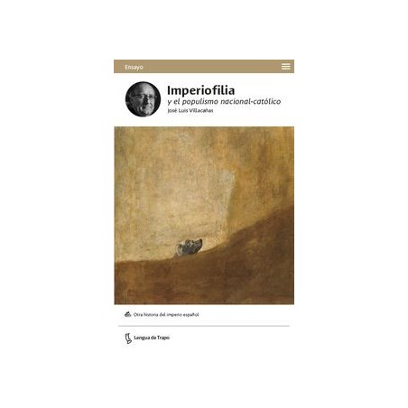 Imperiofilia y el populismo nacional-católico