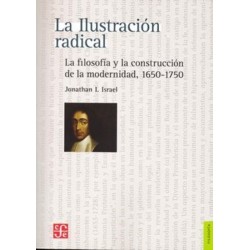 La Ilustración radical: la filosofía y la construcción de la modernidad