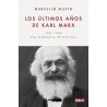 Los últimos años de Karl Marx