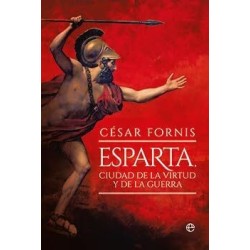 Esparta, ciudad de la virtud y de la gue