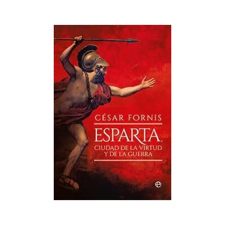 Esparta, ciudad de la virtud y de la gue