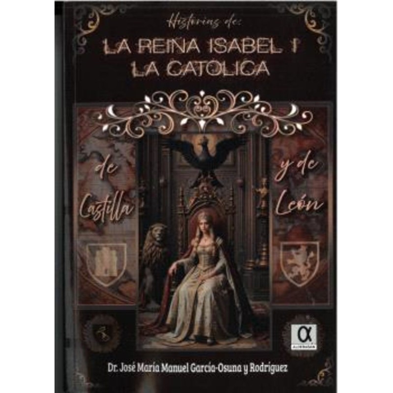 HISTORIAS DE LA REINA ISABEL I LA CATÓLICA