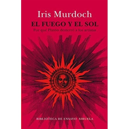 El fuego y el sol: por qué Platón desterró a los artistas