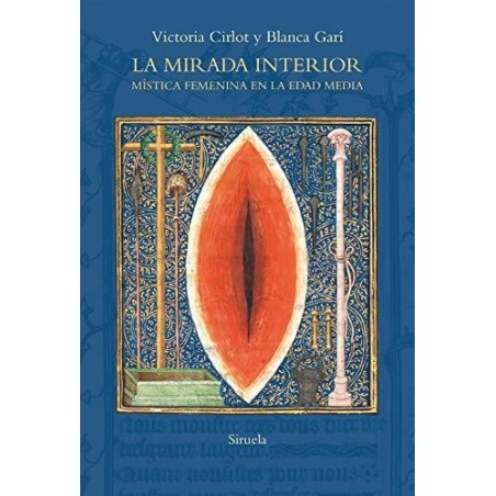 La mirada interior Mística femenina en la Edad Media