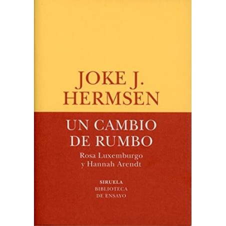 Un cambio de rumbo: Rosa Luxenburgo y Hannah Arendt