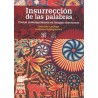 La insurrección de las palabras.Poetas. Poetas contemporáneos en lenguas mex
