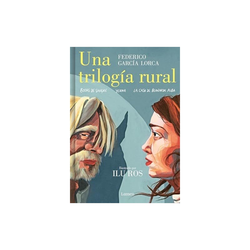 Una trilogía rural (Bodas de sangre, Yerma y La casa de Bernarda Alba