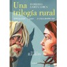 Una trilogía rural (Bodas de sangre, Yerma y La casa de Bernarda Alba