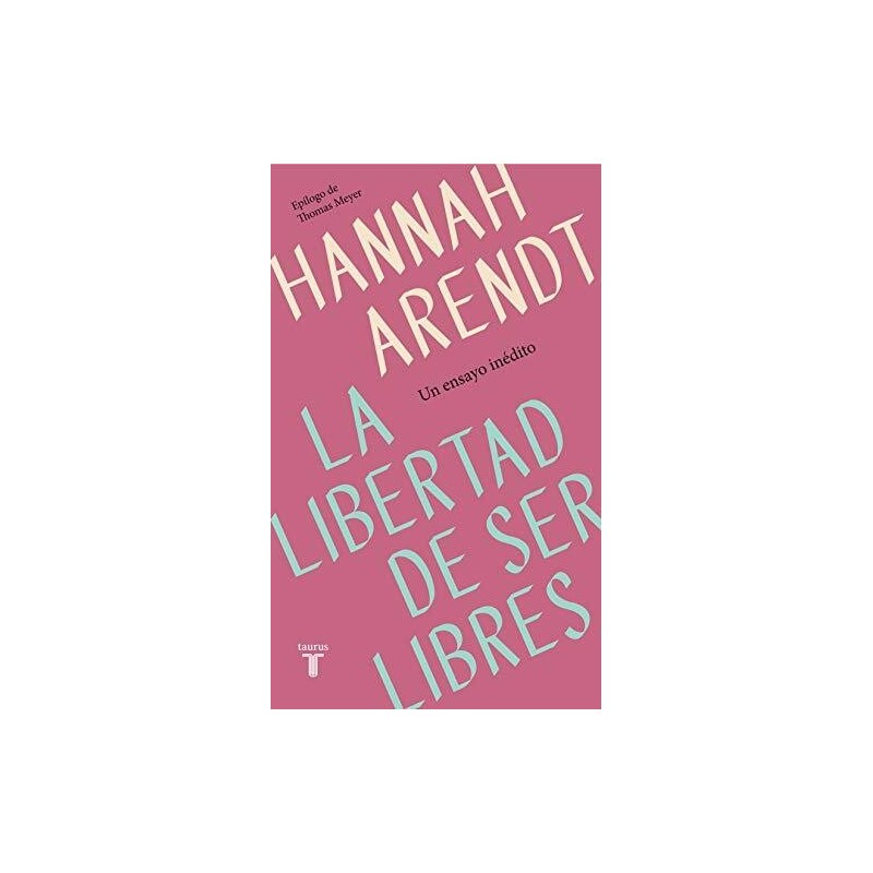La libertad de ser libres