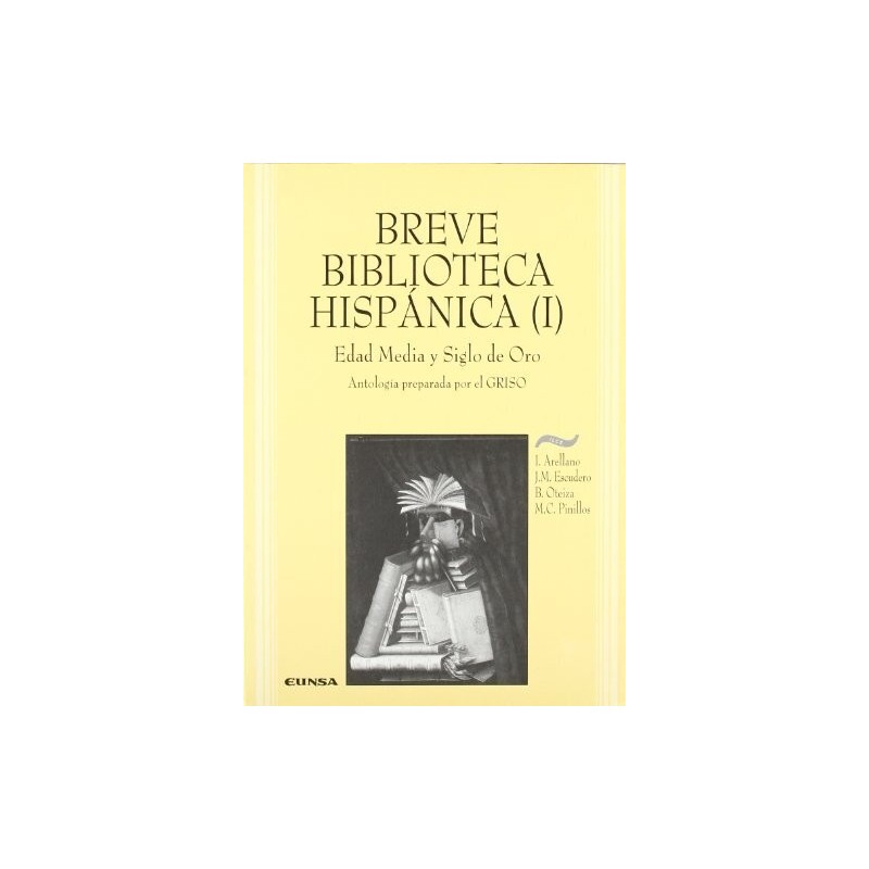 Breve biblioteca hispánica (I).Edad Media y Siglo de Oro.