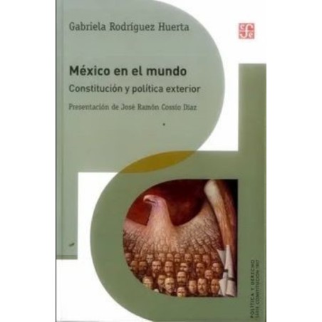 México en el mundo: Constitución y política exterior