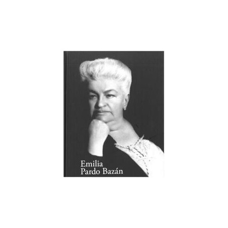Emilia Pardo Bazán: El reto de la modern