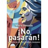 ¡No pasarán! Biografía de Dolores Ibarrúri, pasionaria