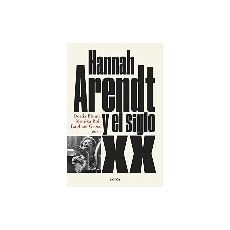 Hannah Arendt y el siglo XX