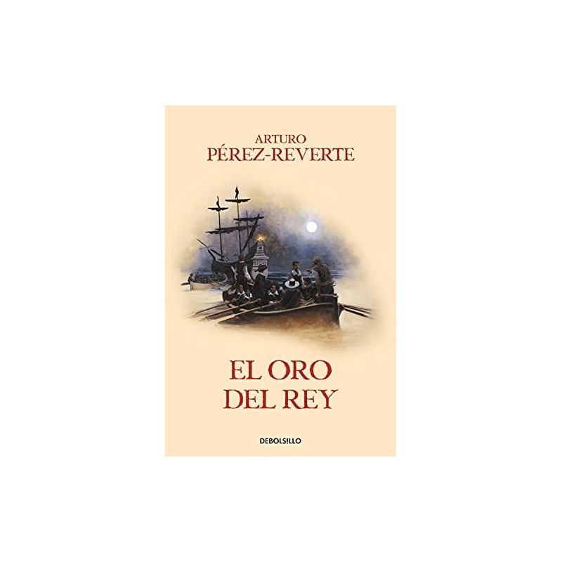 El oro del rey (Las aventuras del capitá Alatriste 4)