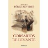 Corsarios de Levante (Las aventuras del capitán Alatriste 6)