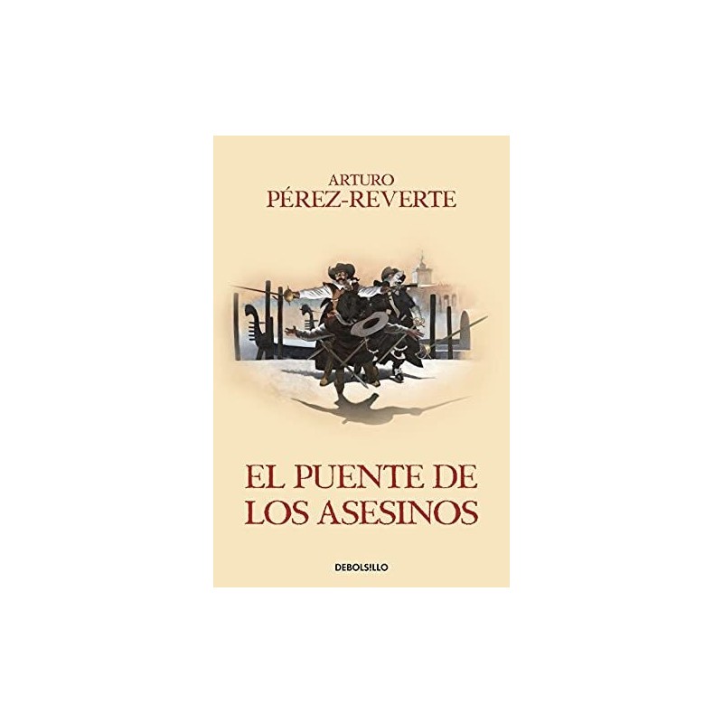 El puente de los Asesinos (Las aventuras del capitán Alatriste 7)