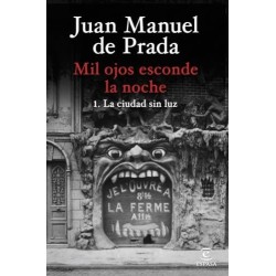 Mil ojos esconde la noche. 1. La ciudad sin luz