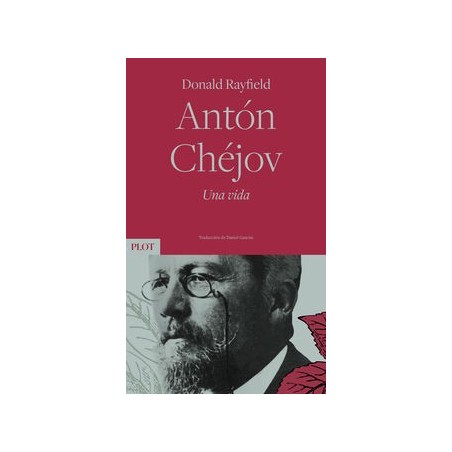 Antón Chéjov. Una vida