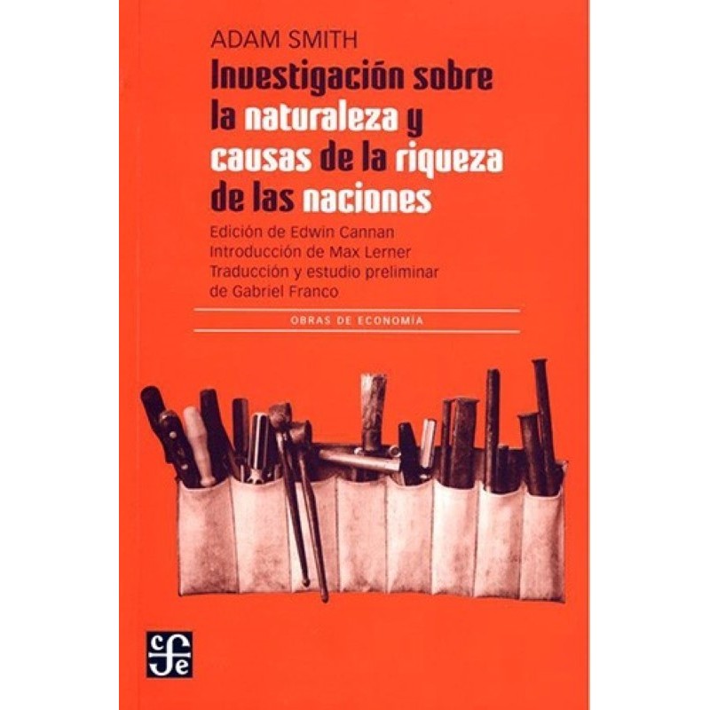 Investigación sobre la naturaleza y causas de la riqueza de las naciones