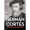 Hernán Cortés Una biografía para el siglo XXI