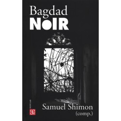Bagdad noir Antología de ficción criminal iraquí