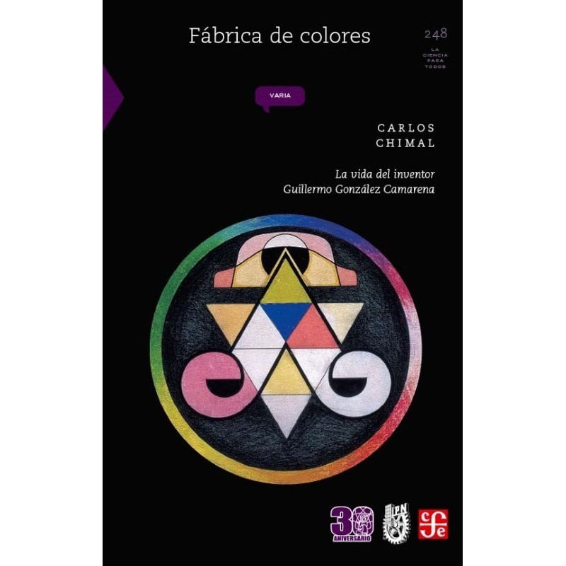 Fábrica de colores: la vida del inventor Guillermos González Camarena