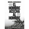 El hombre acecha al hombre