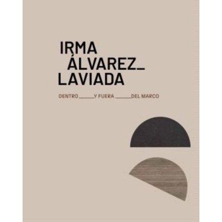 IRMA ALVAREZ-LAVIADA. DENTRO Y FUERA DEL