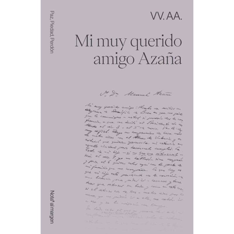 MI MUY QUERIDO AMIGO AZAÑA
