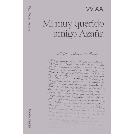 MI MUY QUERIDO AMIGO AZAÑA