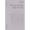 MI MUY QUERIDO AMIGO AZAÑA