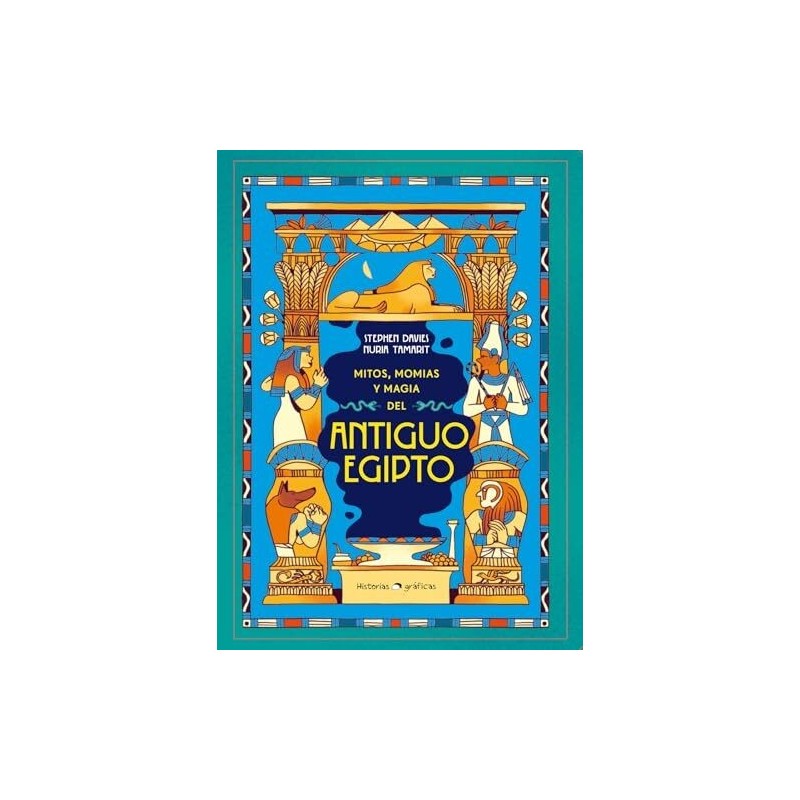 Mitos, momias y magia del Antiguo Egipto