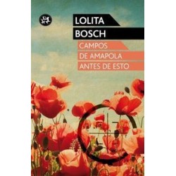 Campos de amapola antes de esto