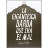 La gigantesca barba que era el mal