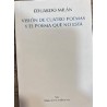 Visión de cuatro poemas y el poema que no está mal