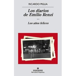 Los diarios de Emilio Renzi II: los años felices