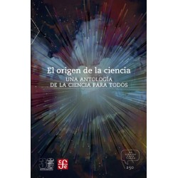 El origen de la ciencia. Una antología