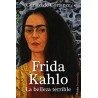 Frida Kahlo. La belleza terrible