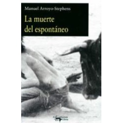 La muerte del espontáneo