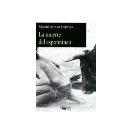 La muerte del espontáneo